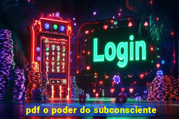 pdf o poder do subconsciente